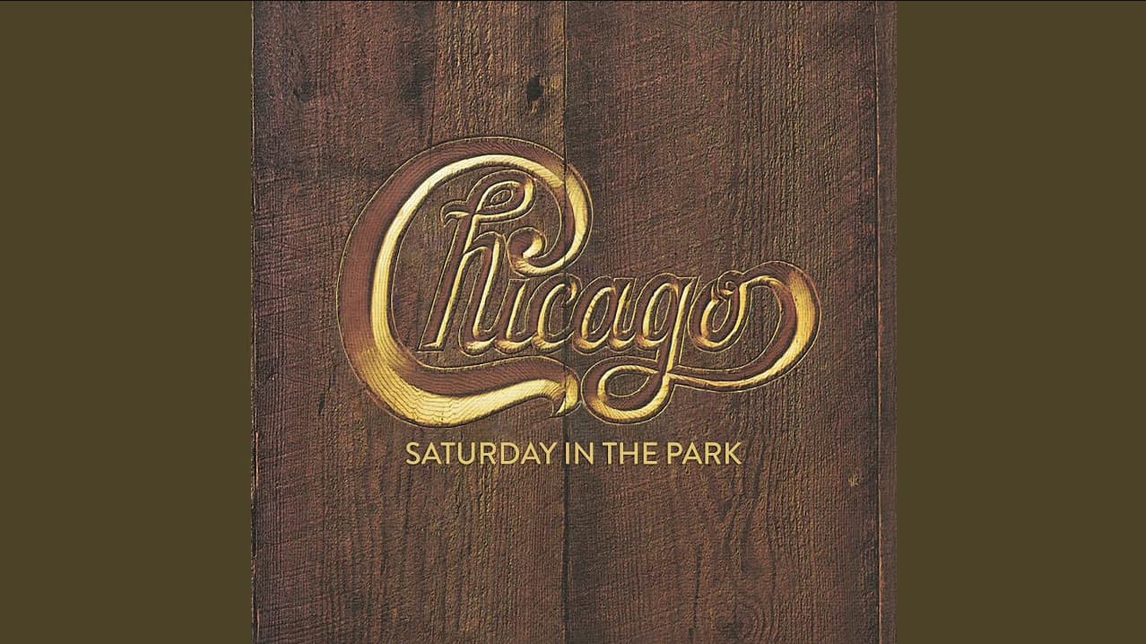 Chicago - Saturday in the Park - Music Legend